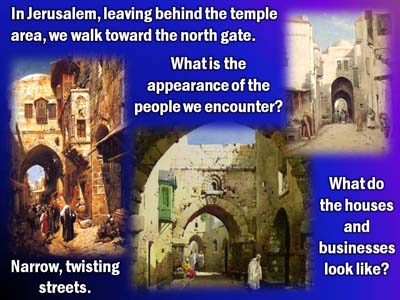 Slide 3 of The young Jesus Christ in Jerusalem: His return to Nazareth via Samaria, Lesson 2 of the series The young Jesus Christ: His family-social-secular-religious world from twelve to thirty years of age.