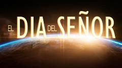 Una realización artística de las palabras El Día del Señor en letras grandes amarillas sobre el arco del globo de la Tierra contra un trasfondo negro.