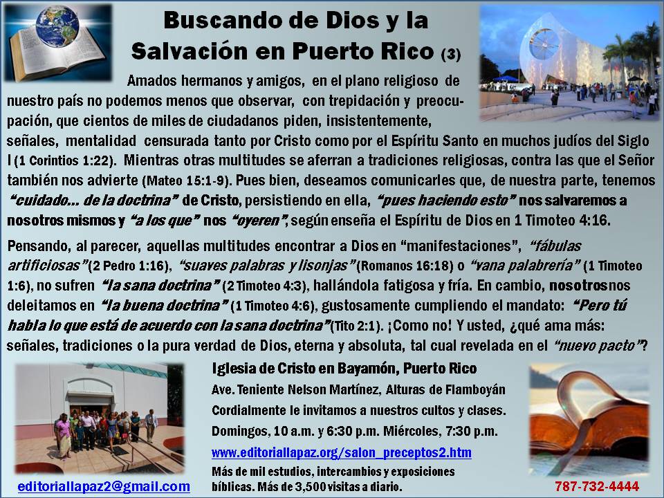 Esta imagen (diapositiva), compuesta de gráficas y texto, es la tercera de la serie sobre el tema Buscando de Dios y la Salvación en Puerto Rico, enfocándose la sana doctrina del Nuevo Testamento en contra distinción al yugo de esclavitud del Antiguo Pacto de Sinaí y las tradiciones religiosas de invención humana.