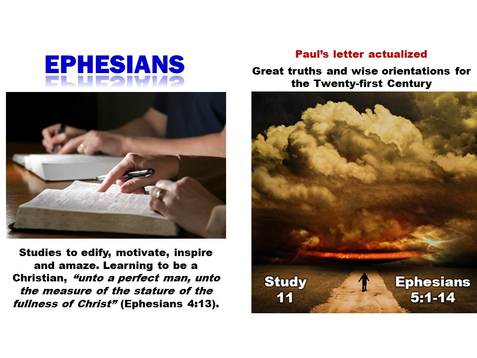 Slide 1, prepared in PowerPoint, for Study-Sermon 11 on Ephesians, a series of illustrated lessons for use in classes or as sermons.